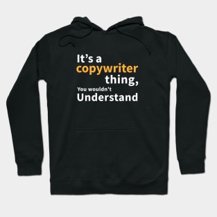 Copywriter thing Hoodie